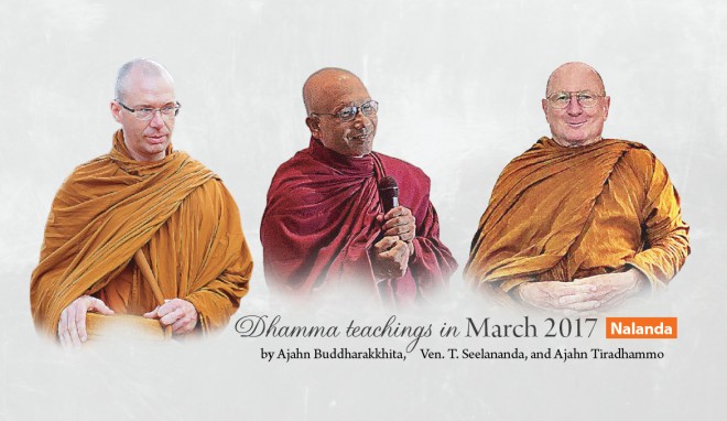 Dhamma teachings in March 2017.