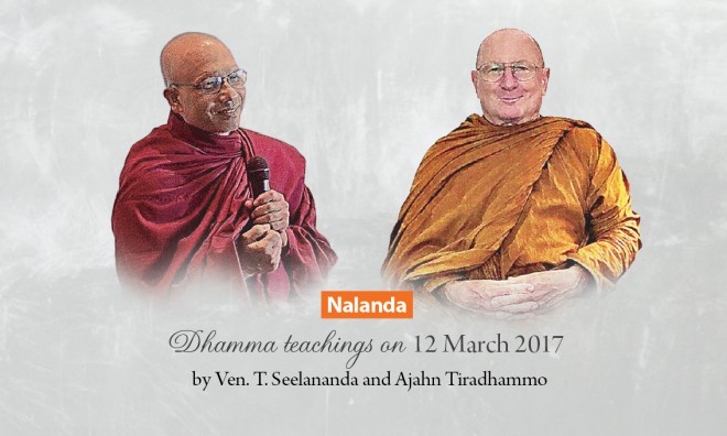 Dhamma teachings on 12 March 2017.